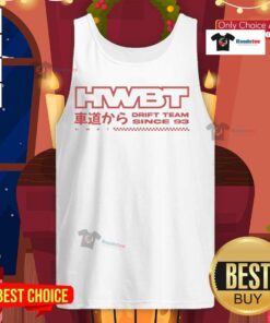Good HWBT Drift Team Since 1993 tank top featuring vibrant graphics and bold lettering for automotive enthusiasts.