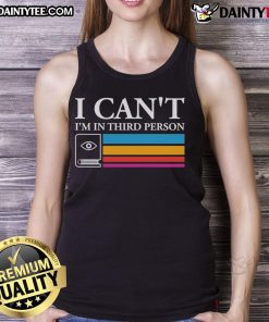 Model wearing a 'Good-I-Cant-Im-In-Third-Person' tank top, showcasing a trendy graphic design perfect for casual wear.