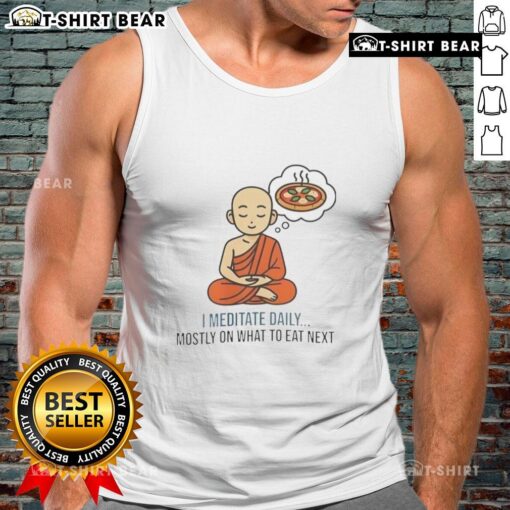 Good I Meditate Daily Mosty on What to Eat Next tank top design featuring a motivational quote and vibrant colors.