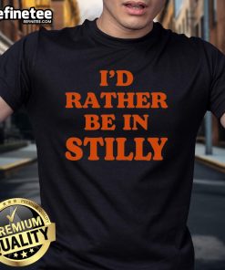 Alt Text: Good I'D Rather Be In Stilly T-Shirt featuring a vibrant design, perfect for fans of Stillwater, Oklahoma.