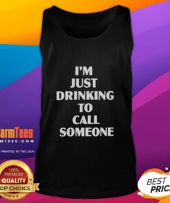 Alt Text: Good I'm Just Drinking To Call Someone tank top featuring a fun graphic design and casual style for summer wear.