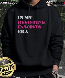 Alt Text: Good In My Resisting Fascists Era Hoodie featuring bold text, perfect for expressing anti-fascist sentiments.