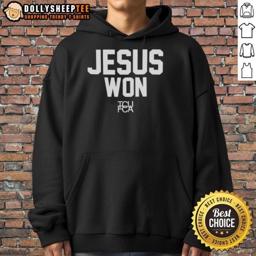 Good Jesus Won TCU Football hoodie featuring bold graphics and a comfortable fit, perfect for game day fans.