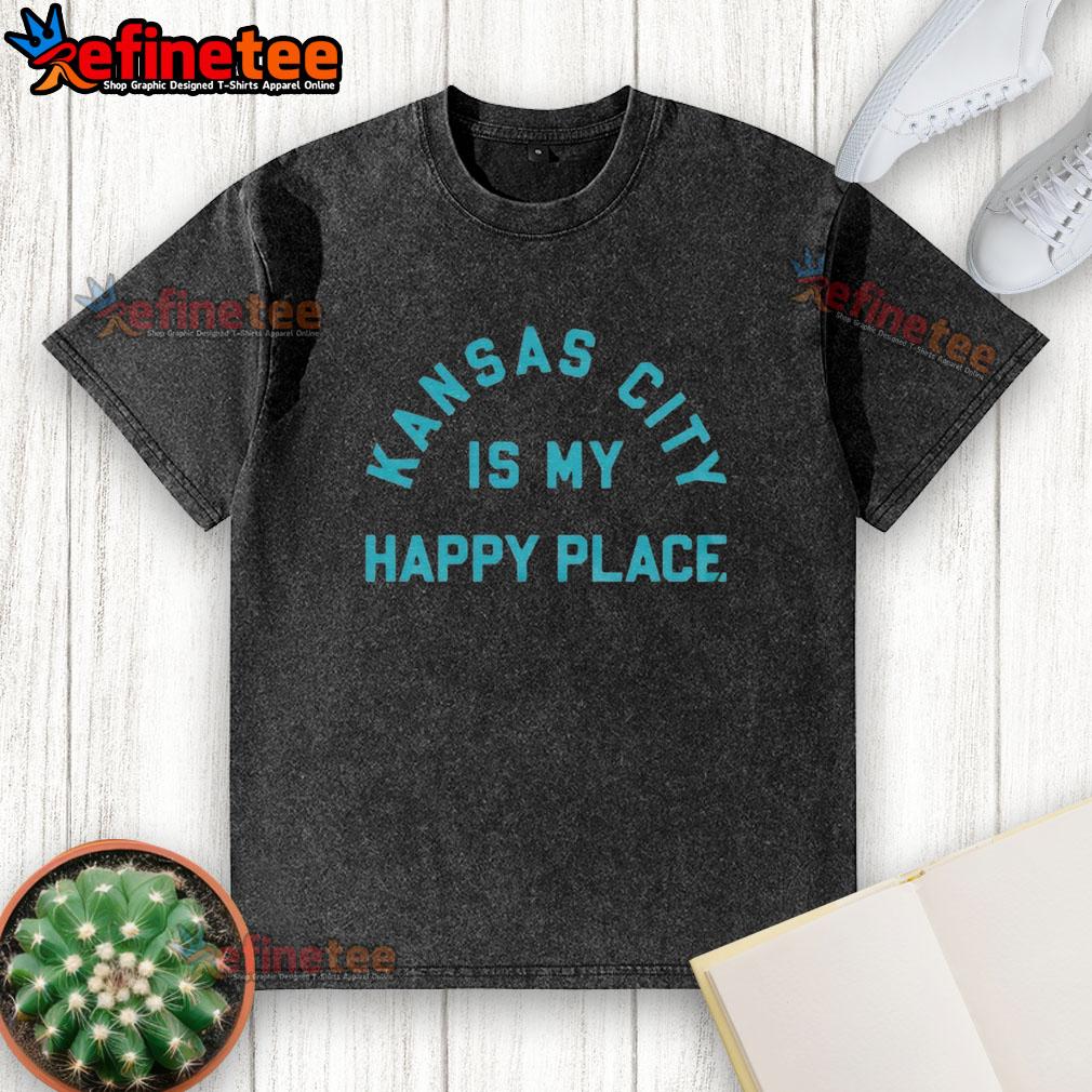 Good Kansas City Is My Happy Place Washed T Shirt Alt Text: Good Kansas City Is My Happy Place washed t-shirt in soft fabric, perfect for casual wear and expressing local pride.