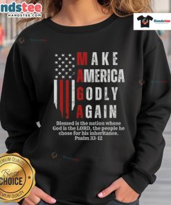 Good Make America Godly Again sweatshirt featuring the USA flag design, perfect for patriotic fashion enthusiasts.