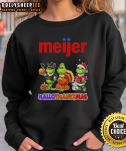 Alt Text: Good Meijer X Grinch Cosplay Happy HalloThanksMas sweatshirt featuring festive design and vibrant colors.