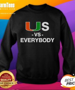 Good Miami Hurricanes Us Vs Everybody sweatshirt featuring bold graphics, perfect for fans and game day attire.