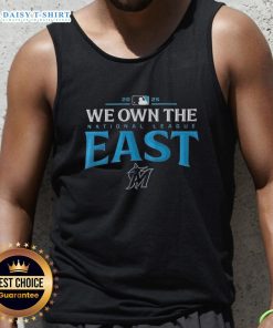 Good Miami Marlins 2025 We Own The American League East Division Champions tank top showcasing team pride.