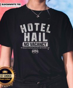 Good Mississippi State Football 'No Vacancy' Hotel Hail Ladies Tee featuring team colors and logo for game day.