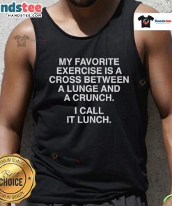 Person wearing a 'Lunch' tank top demonstrating a lunge-crunch exercise for fitness and fun.