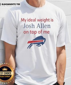 Buffalo Bills T-shirt featuring 'Good My Ideal Weight Is Josh Allen On Top Of Me' design, perfect for football fans.