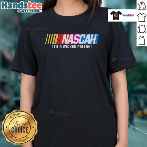 Good Nascah It's A Wicked Pissah ladies tee featuring a fun graphic design, perfect for casual wear.