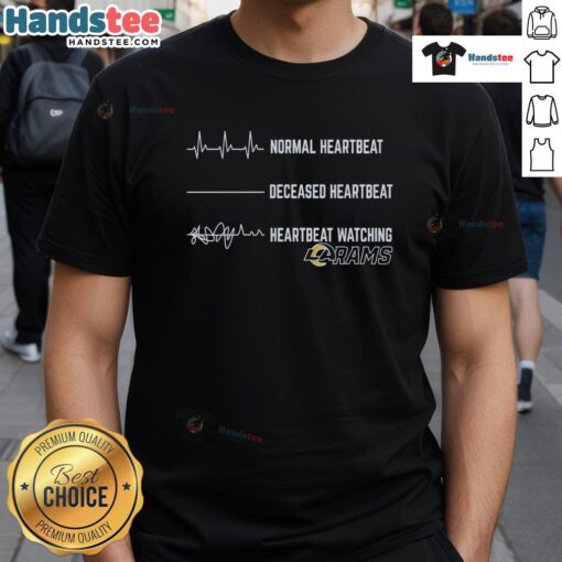 Alt Text: Good Normal Heartbeat vs. Deceased Heartbeat graphic on Los Angeles Rams T-Shirt, perfect for football fans.