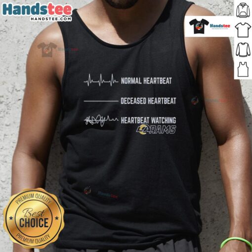 Alt Text: Good Normal Heartbeat vs Deceased Heartbeat graphic on a Los Angeles Rams tank top design.