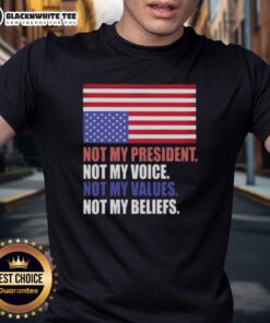 Good Not My President Voice Values T-Shirt featuring US Flag design, showcasing patriotic beliefs and unique messaging.