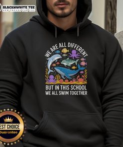 Alt Text: Good Ocean hoodie featuring 'We Are Different But In This School We All Swim Together' design for unity and diversity.