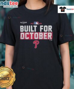 Good Philadelphia Phillies 2025 MLB Postseason Built For October ladies tee featuring team colors and logo.