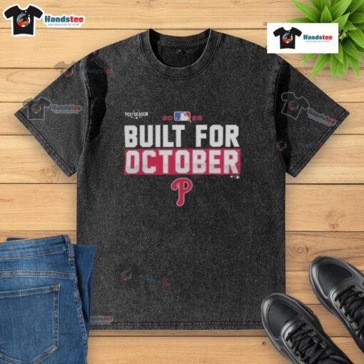 Philadelphia Phillies 2025 MLB Postseason 'Built For October' washed t-shirt, showcasing team spirit and style.