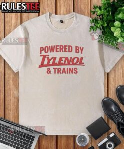 Good Powered By Tylenol And Trains washed t-shirt featuring a vibrant design and comfortable fit for casual wear.