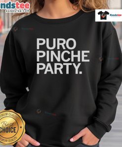 Good Puro Pinche Party Sweatshirt featuring vibrant graphics and cozy design, perfect for festive gatherings or casual wear.
