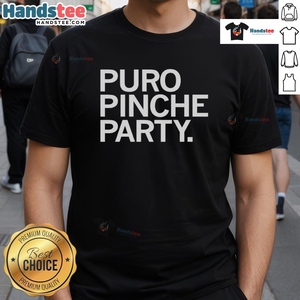 Good Puro Pinche Party T Shirt Good Puro Pinche Party T-Shirt featuring vibrant graphics, perfect for festive celebrations and casual gatherings.