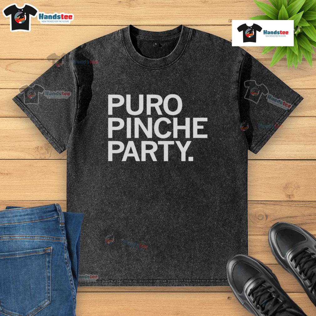 Good Puro Pinche Party Washed T Shirt Good Puro Pinche Party washed t-shirt featuring vibrant graphics and a comfortable fit, perfect for casual gatherings.