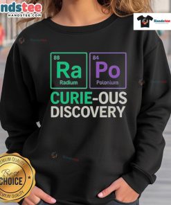 Good-Ra-Po-Curie-Ous Discovery sweatshirt featuring vibrant graphics and a cozy design for science enthusiasts.