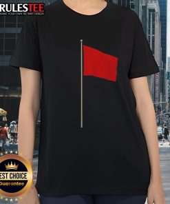 Good Red Flag Ladies Tee featuring a stylish design, perfect for casual wear and expressing personality with flair.