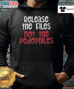 Good Release The Files Not The Pedophiles Hoodie in black, featuring bold text design, promoting awareness and justice.