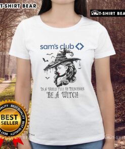 Good Sams Club Halloween ladies' tee featuring 'In a world full of princesses, be a witch' design for festive style.