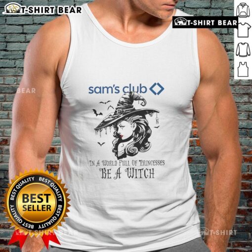 Good Sams Club Halloween tank top featuring 'In a World Full of Princesses Be a Witch' design for festive celebrations.