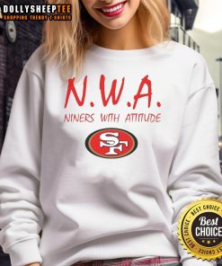 Alt Text: Good San Francisco 49ers N.W.A. Niners With Attitude sweatshirt showcasing a stylish design for 49ers fans.