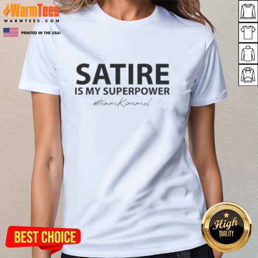 Good Satire Is My Superpower Team Jimmy Kimmel Ladies Tee featuring a stylish graphic design for comedy fans.