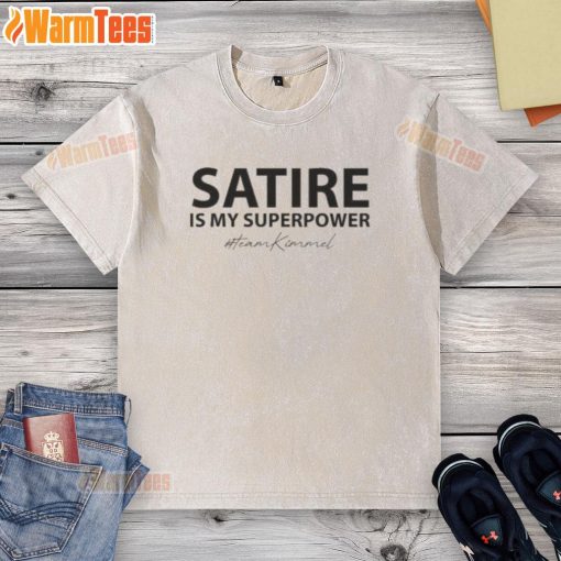 Good Satire Is My Superpower team shirt featuring Jimmy Kimmel, perfect for comedy fans and satire enthusiasts.