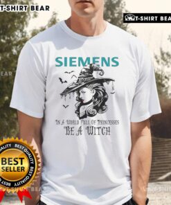 Good Siemens Halloween T-Shirt: 'In A World Full Of Princesses Be A Witch' design perfect for spooky season celebrations.