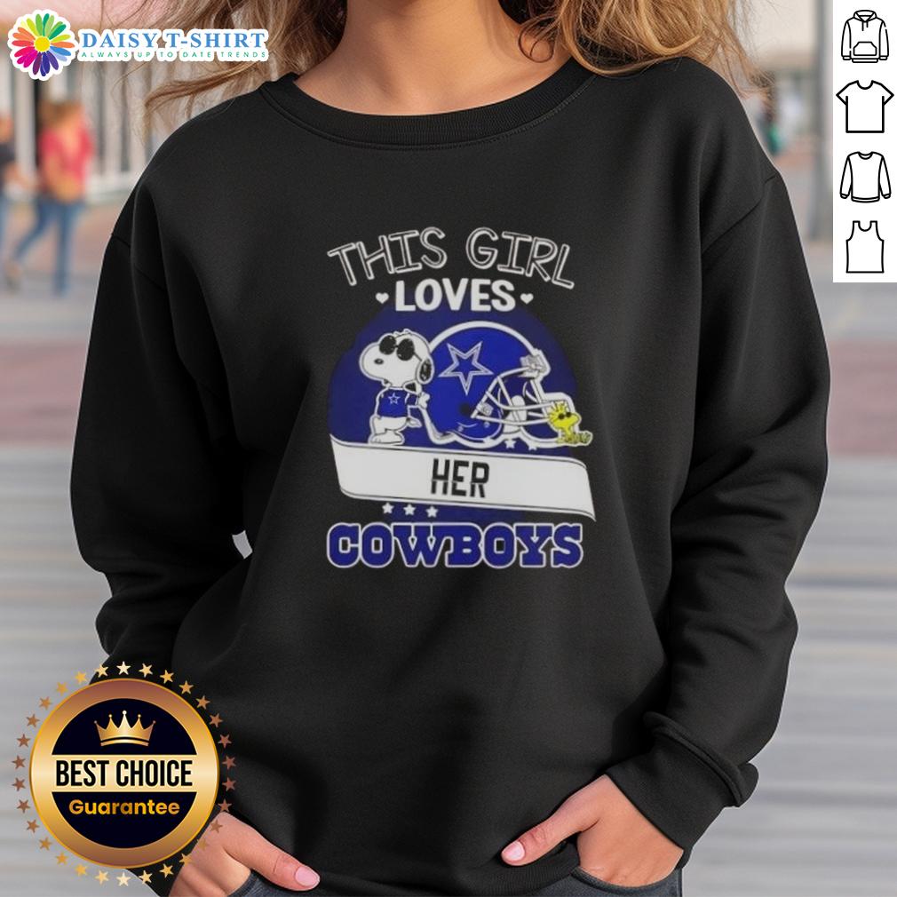 Good Snoopy This Girl Loves Her Dallas Cowboys Football Helmet Sweatshirt Girl wearing a Dallas Cowboys football helmet sweatshirt, showcasing her love for the team with a smile and Snoopy.