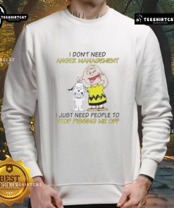 Good Snoopy X Charlie Brown sweatshirt featuring 'I Don't Need Anger Management' quote, perfect for Peanuts fans.