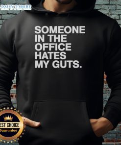 Good Someone Hates My Guts Hoodie featuring bold graphic design, perfect for expressing your edgy style and humor.