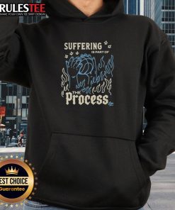 NBA hoodie featuring 'Good Suffering is Part of the Process' design, perfect for basketball fans and streetwear enthusiasts.