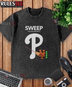 Good Sweep Phillies Over Mets washed t-shirt featuring team colors and logo, perfect for Phillies fans.