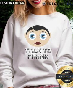 Good Talk to Frank Sidebottom sweatshirt featuring vibrant design and iconic character, perfect for fans of unique apparel.