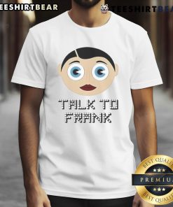 Good Talk To Frank Sidebottom T-Shirt featuring colorful graphic design and iconic character in vibrant colors.