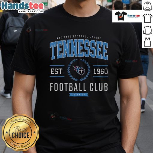 Good Tennessee Titans Football Club T-Shirt