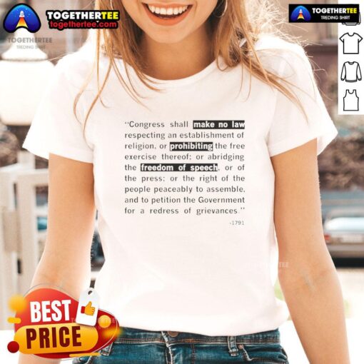 Good The First Amendment Congress Shall Make No Law Respecting An Establishment Of Religion 1791 Ladies Tee design.