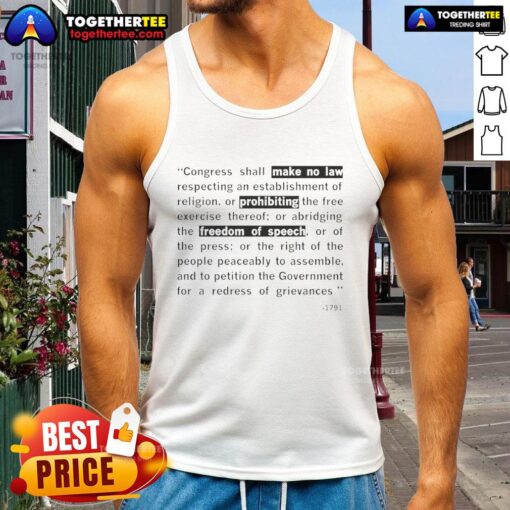 Good The First Amendment 1791 tank top featuring text 'Congress Shall Make No Law Respecting An Establishment Of Religion'