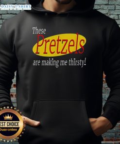 Good These Pretzels Are Making Me Thirsty Seinfeld hoodie showcasing a classic TV show reference with vibrant colors.