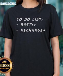 Good-To-Do-List-Recharge Ladies Tee featuring a stylish design perfect for relaxed, everyday wear.