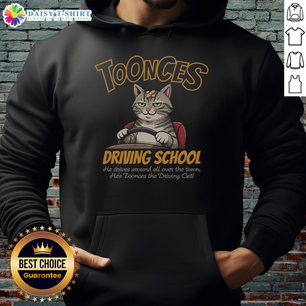 Good Toonces Driving School Toonces He Driving Cat Hoodie Toonces the Driving Cat hoodie from Good Toonces Driving School, featuring a fun design of the iconic animated character.