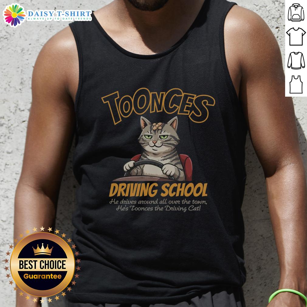 Good Toonces Driving School Toonces He Driving Cat Tank Top Toonces the driving cat wearing a tank top, representing Good Toonces Driving School in a fun and playful scene.