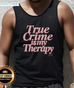 Good True Crime Is My Therapy Tank Top featuring a stylish design, perfect for true crime enthusiasts and casual wear.